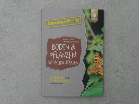 Cover von Boden & Pflanzen natürlich stärken