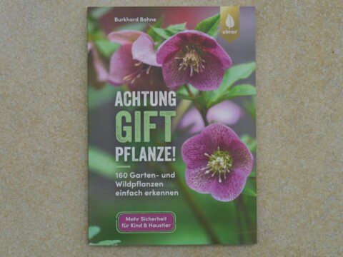 Buchcover "Achtung Giftpflanze", Ulmer Verlag, Autor Burkhard Bohne