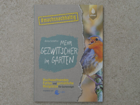Buchcover zu "Mehr Gezwitscher im Garten", Anita Schäffer vom Ulmer Verlag